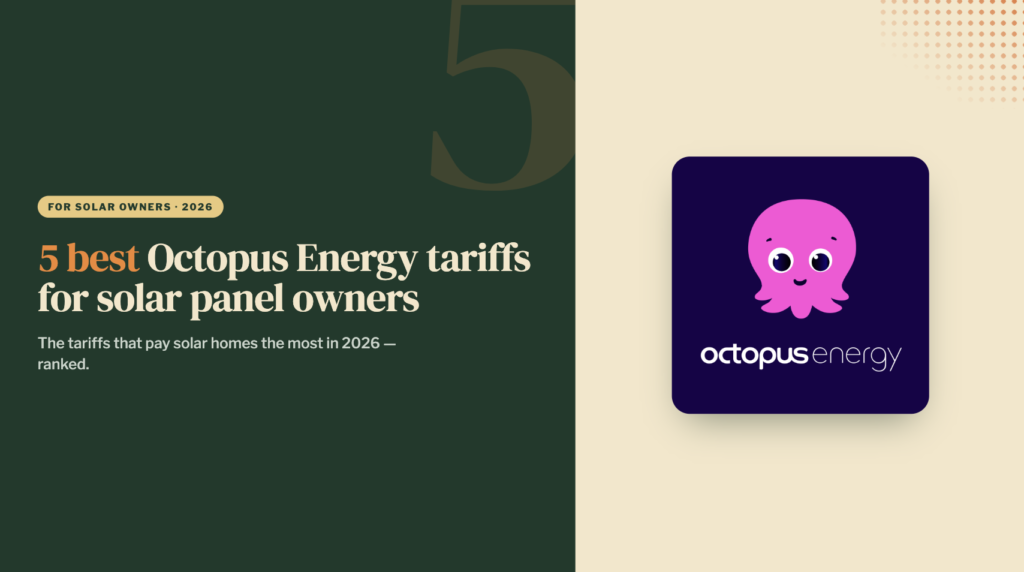 5 Best Octopus Energy Tariffs for Solar Panel Owners in 2026