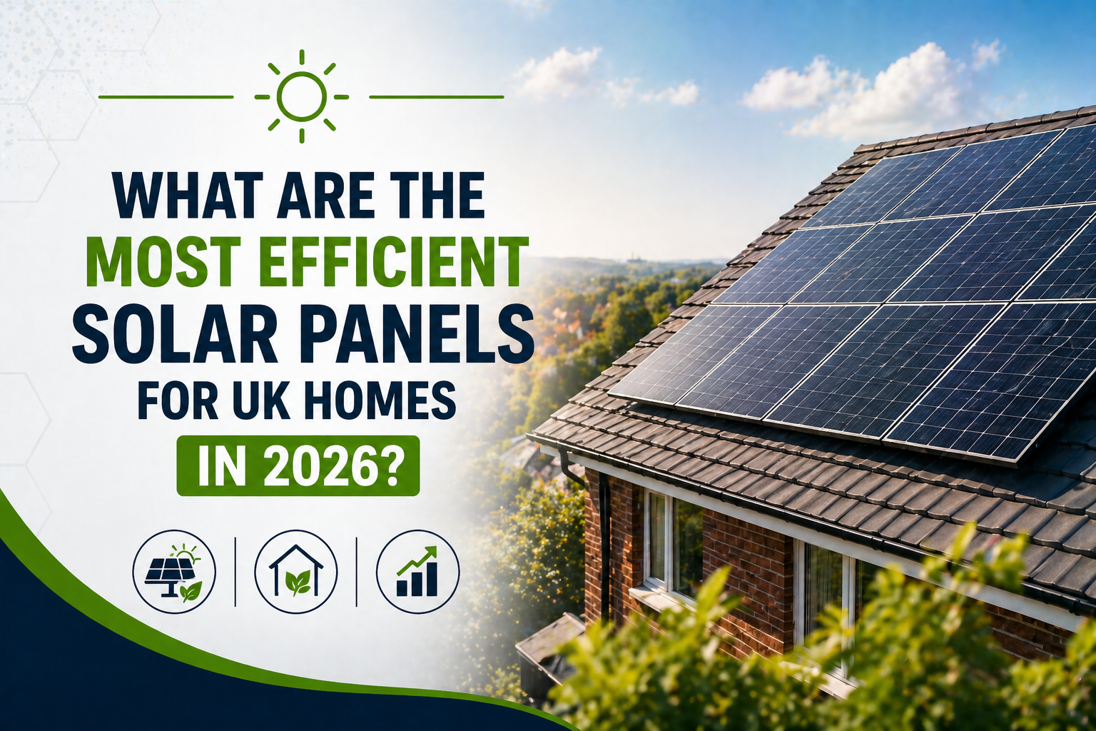 Most efficient solar panels UK homes 2026