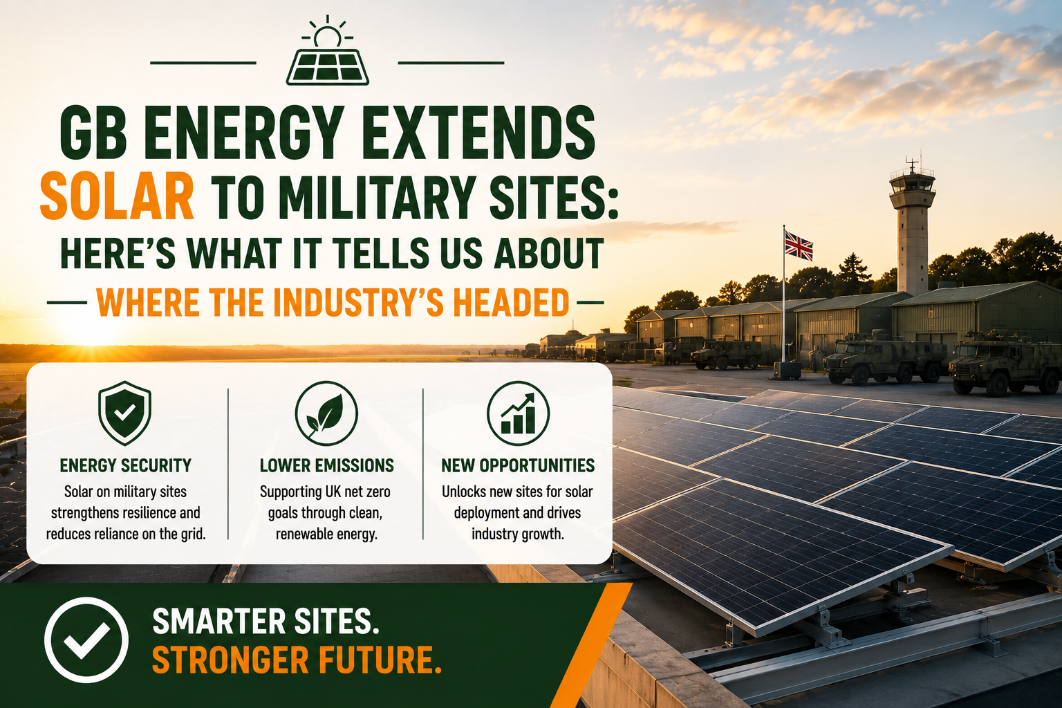 GB Energy Extends Solar to Military Sites: Here’s What It Tells Us About Where the Industry’s Headed