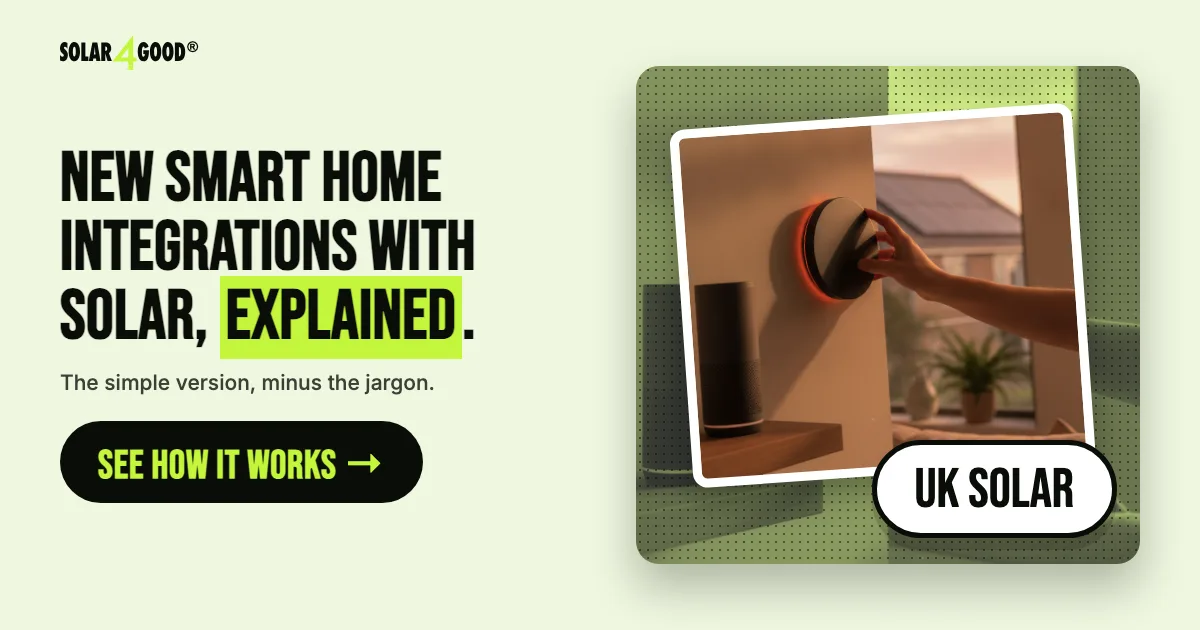 New Smart Home Integrations with Solar Panels: What UK Homeowners Should Know