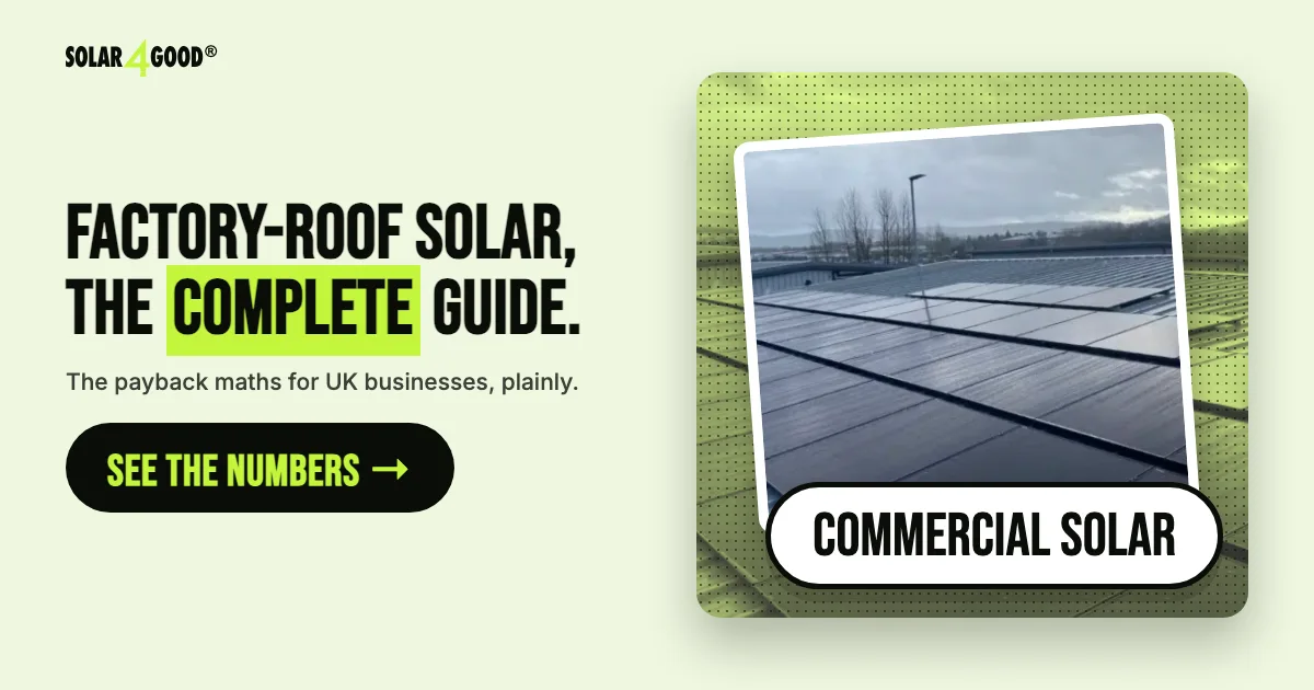 Solar Panels for Factory Buildings: A Complete Guide for UK Manufacturers