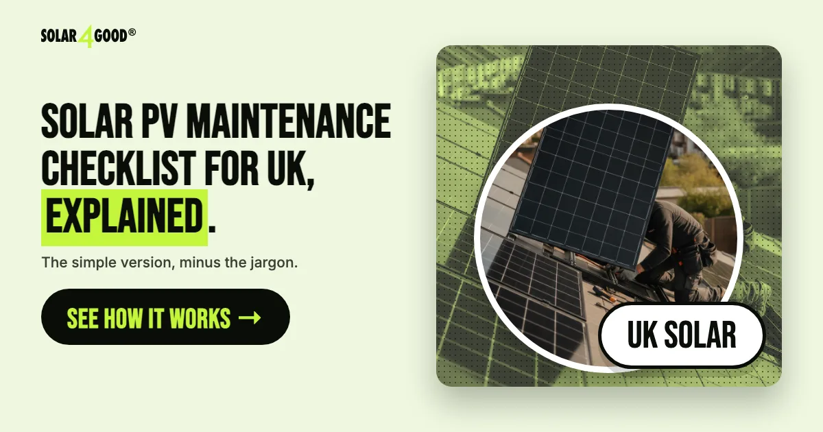 Solar PV Maintenance Checklist for UK Homeowners (Monthly, Quarterly, Yearly)